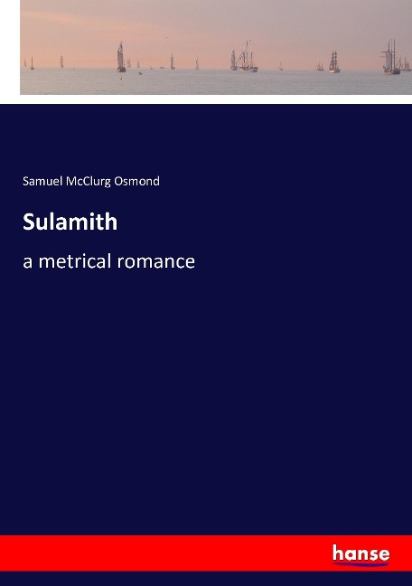 Sulamith: a metrical romance