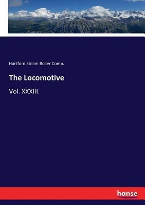 The Locomotive: Vol. XXXIII.
