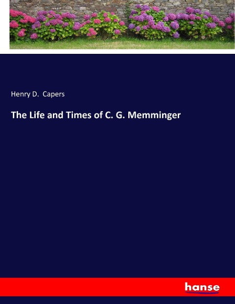 The Life and Times of C. G. Memminger