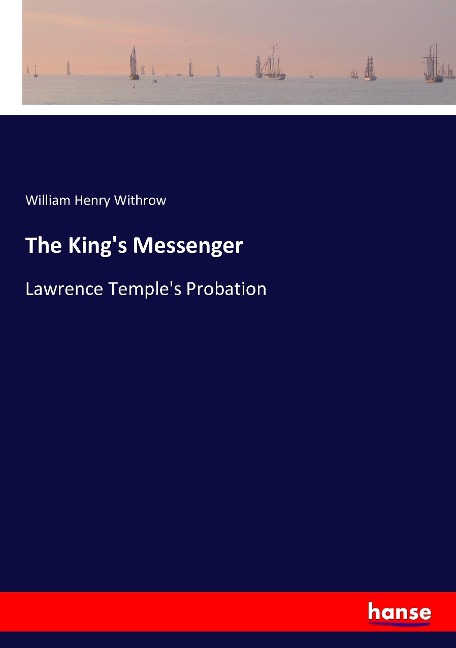 The Kings Messenger: Lawrence Temples Probation