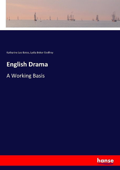 English Drama: A Working Basis