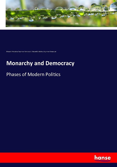 Monarchy and Democracy: Phases of Modern Politics