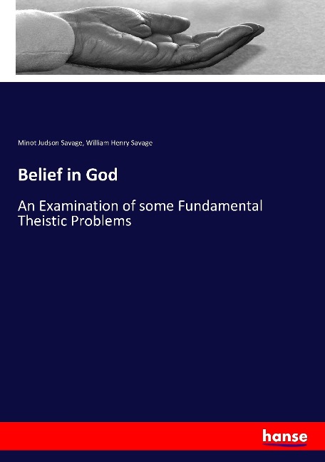 Belief in God: An Examination of some Fundamental Theistic Problems