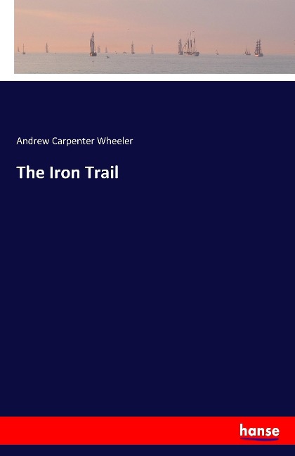 The Iron Trail