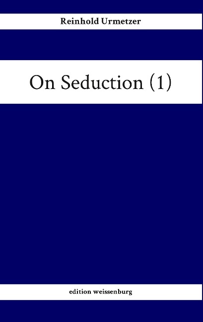 On Seduction (1)