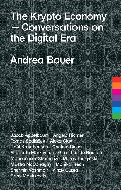 The Krypto Economy: Conversations on the Digital Era