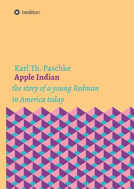 Apple Indian: the story of a young Redman in America today