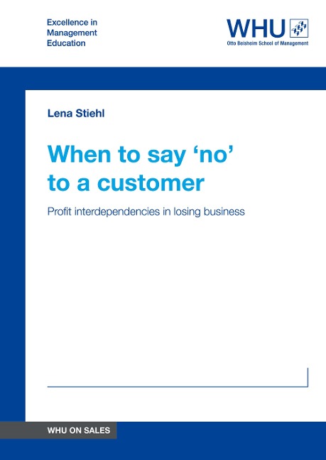When to say no to a customer: Profit interdependencies in losing business
