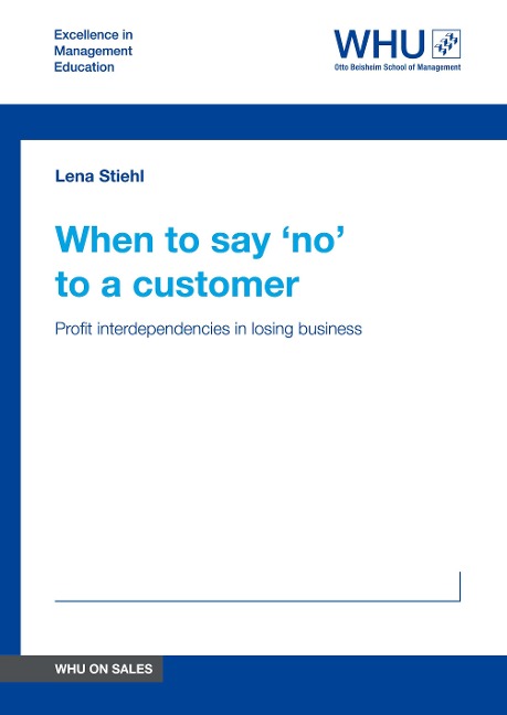 When to say 'no' to a customer: Profit interdependencies in losing business