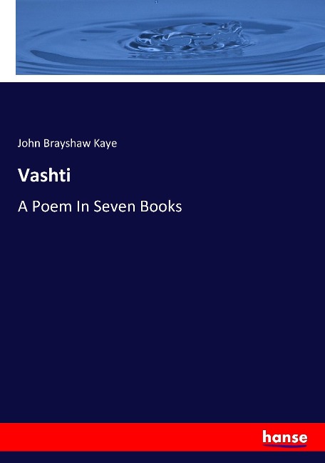 Vashti: A Poem In Seven Books