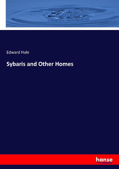Sybaris and Other Homes