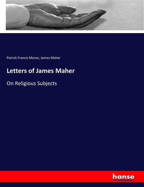 Letters of James Maher: On Religious Subjects