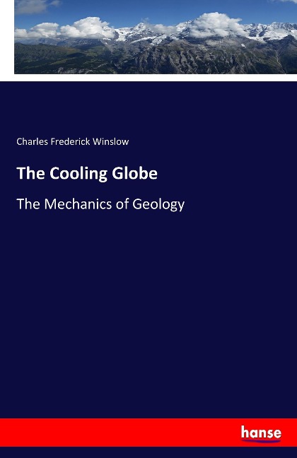 The Cooling Globe: The Mechanics of Geology