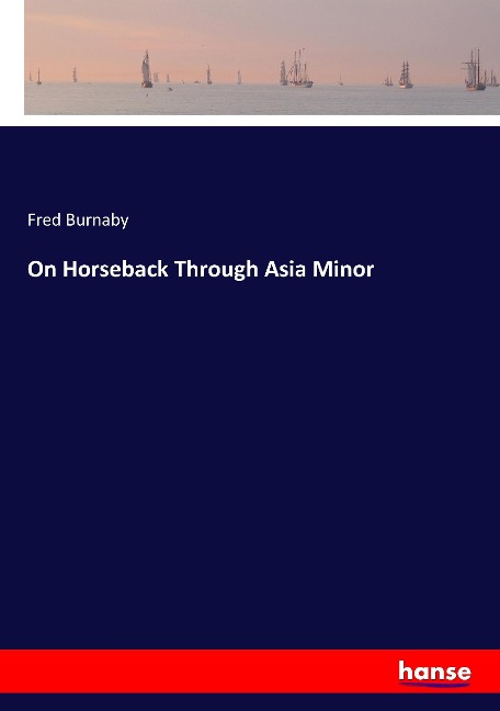 On Horseback Through Asia Minor