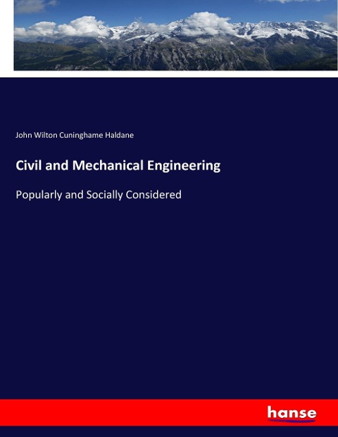 Civil and Mechanical Engineering: Popularly and Socially Considered