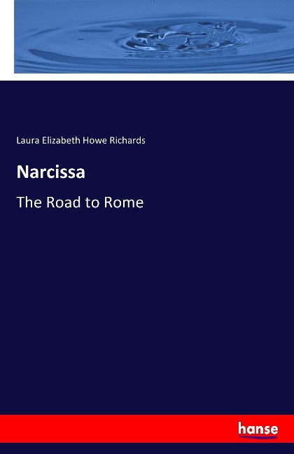 Narcissa: The Road to Rome