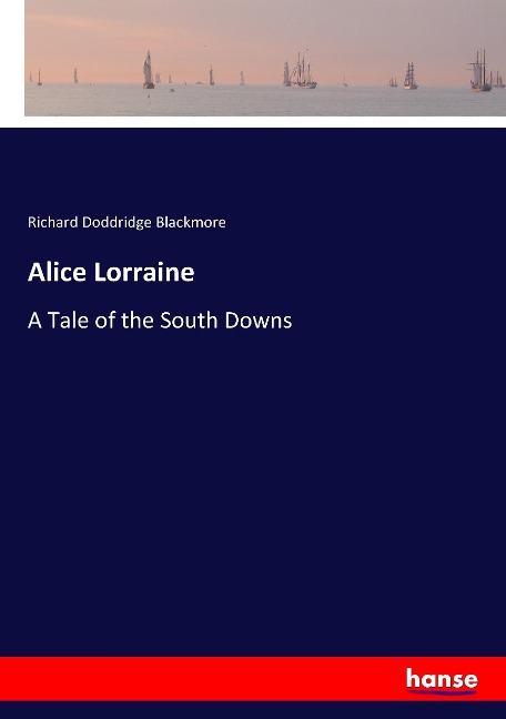 Alice Lorraine: A Tale of the South Downs