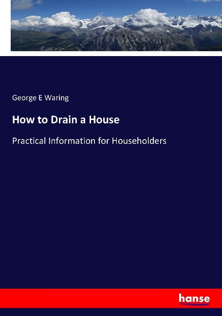 How to Drain a House: Practical Information for Householders
