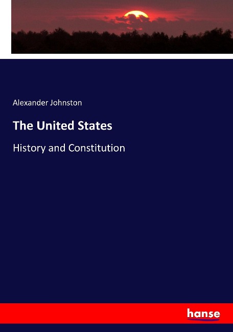 The United States: History and Constitution