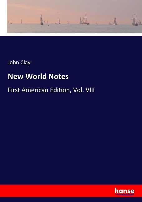New World Notes: First American Edition, Vol. VIII