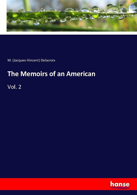 The Memoirs of an American: Vol. 2