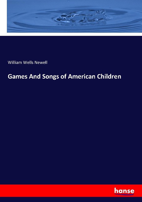 Games And Songs of American Children