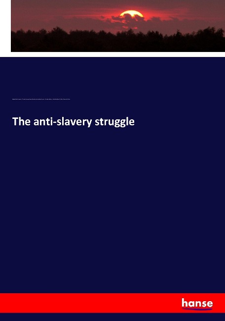 The anti-slavery struggle