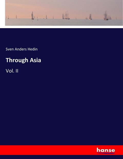 Through Asia: Vol. II