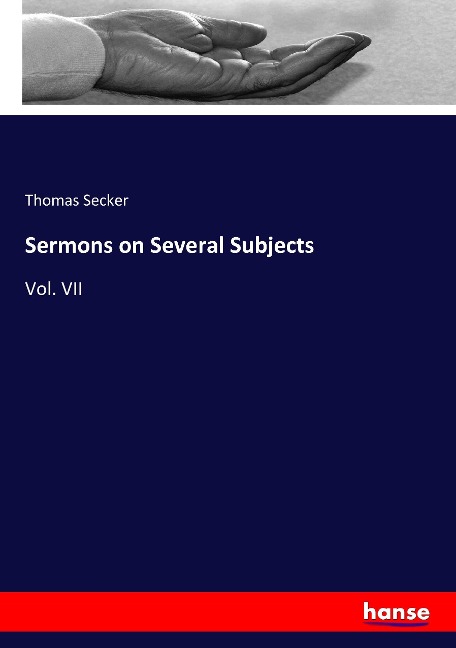 Sermons on Several Subjects: Vol. VII