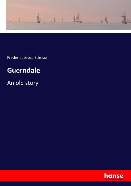 Guerndale: An old story