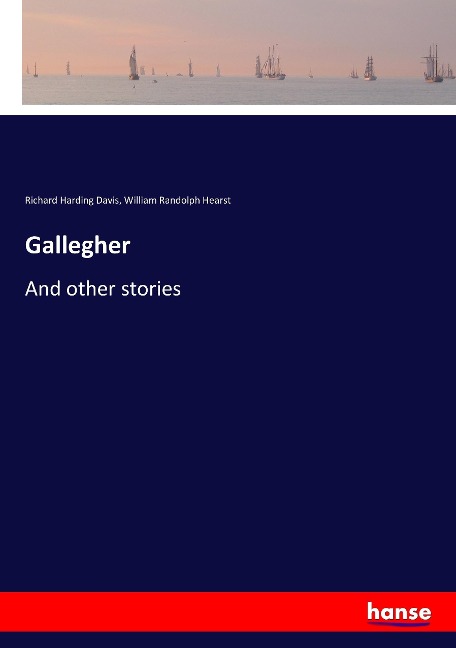 Gallegher: And other stories