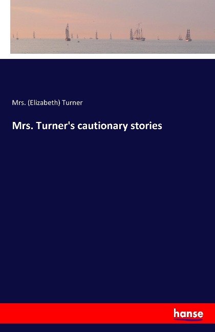 Mrs. Turners cautionary stories