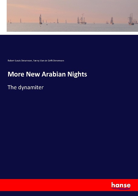 More New Arabian Nights: The dynamiter