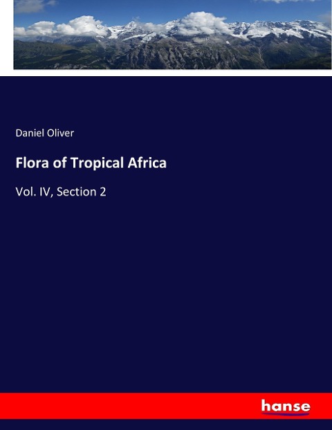 Flora of Tropical Africa: Vol. IV, Section 2