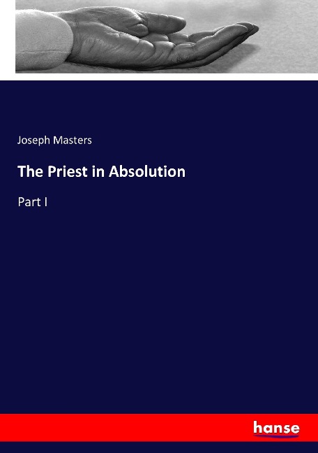 The Priest in Absolution: Part I