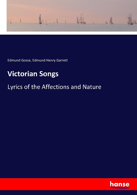Victorian Songs: Lyrics of the Affections and Nature