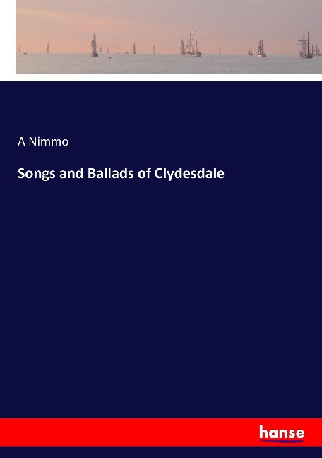 Songs and Ballads of Clydesdale