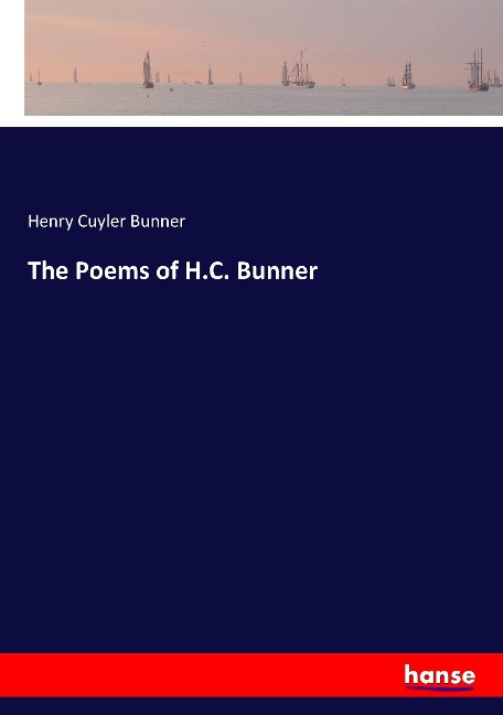 The Poems of H.C. Bunner