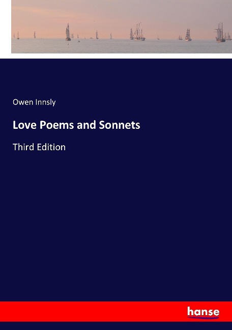 Love Poems and Sonnets: Third Edition