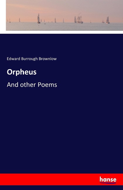 Orpheus: And other Poems