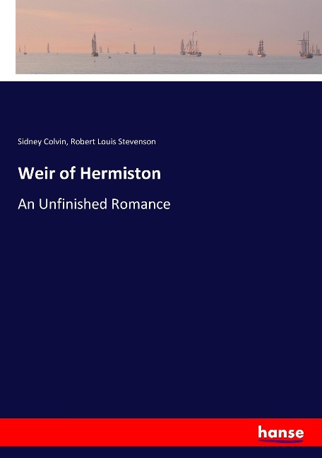 Weir of Hermiston: An Unfinished Romance