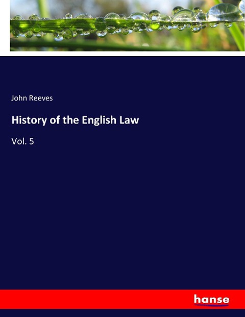 History of the English Law: Vol. 5