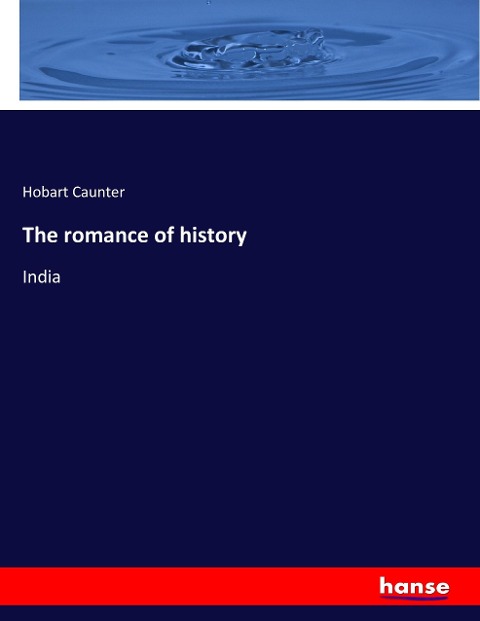 The romance of history: India
