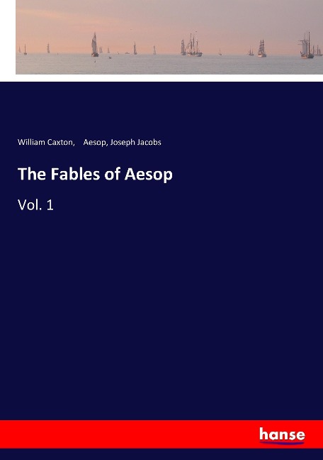 The Fables of Aesop: Vol. 1