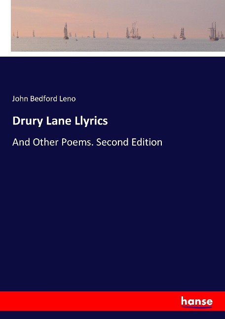 Drury Lane Llyrics: And Other Poems. Second Edition