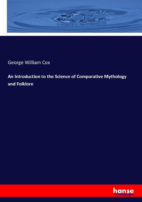 An Introduction to the Science of Comparative Mythology and Folklore