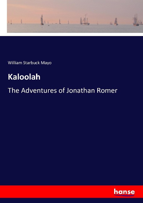 Kaloolah: The Adventures of Jonathan Romer