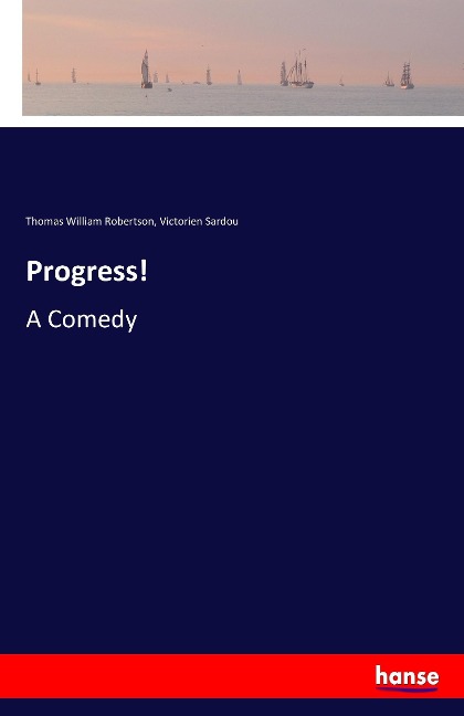 Progress!: A Comedy