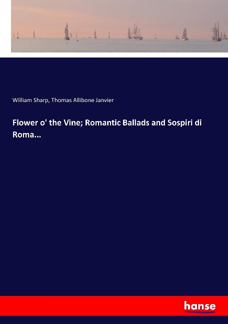 Flower o the Vine; Romantic Ballads and Sospiri di Roma...