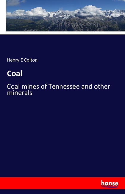 Coal: Coal mines of Tennessee and other minerals
